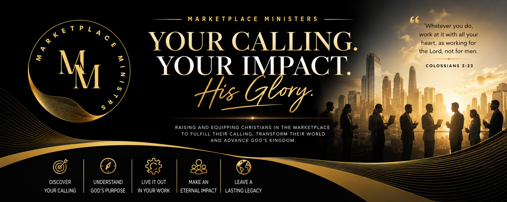Marketplace Ministers — Your Calling. Your Impact. His Glory.